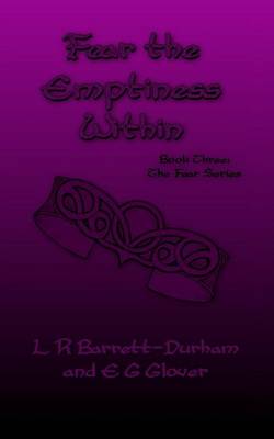 Fear the Emptiness Within: The Fear Series: Book Three book