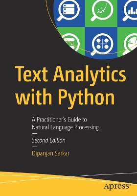 Text Analytics with Python: A Practitioner's Guide to Natural Language Processing book