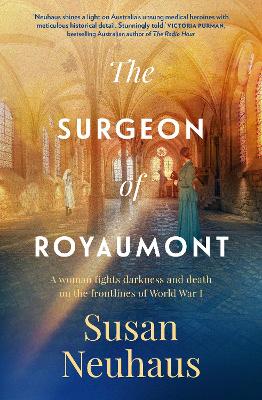 The Surgeon of Royaumont by Susan Neuhaus