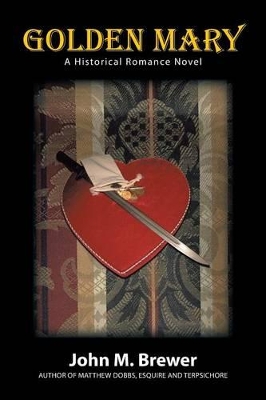 Golden Mary: A Historical Romance Novel book
