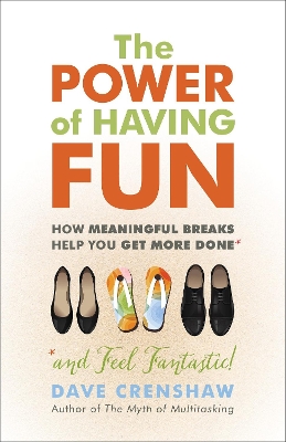 Power Of Having Fun by Dave Crenshaw