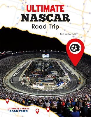 Ultimate Nascar Road Trip book