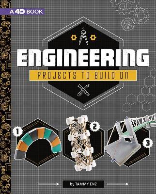 Engineering Projects to Build on by Tammy Enz