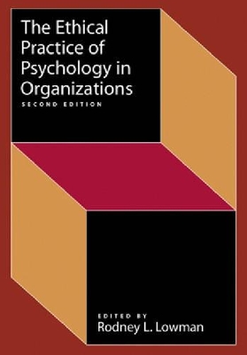 Ethical Practice of Psychology in Organizations book