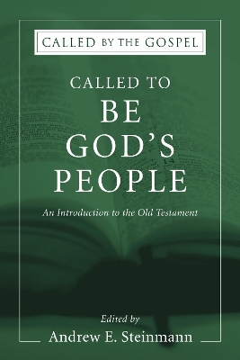 Called To Be God's People by Andrew Steinmann