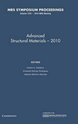Advanced Structural Materials - 2010: Volume 1276 by Hector A. Calderon
