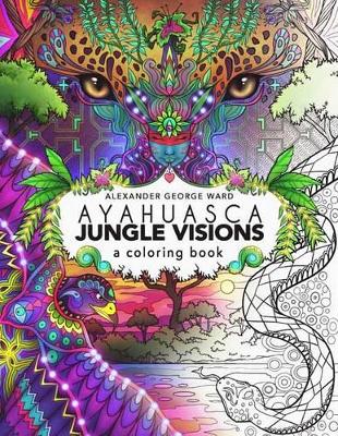 Ayahuasca Jungle Visions book