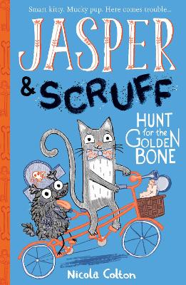 Jasper and Scruff: Hunt for the Golden Bone by Nicola Colton