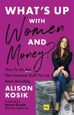 What’s Up With Women and Money?: How to do all the financial stuff you've been avoiding book