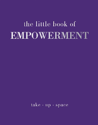The Little Book of Empowerment book