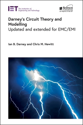 Darney's Circuit Theory and Modelling: Updated and extended for EMC/EMI book