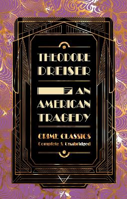 An An American Tragedy by Theodore Dreiser