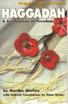 Haggadah: A Celebration of Freedom book