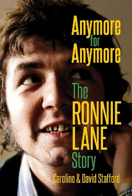 Anymore for Anymore: The Ronnie Lane Story book