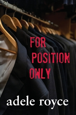 For Position Only by Adele Royce