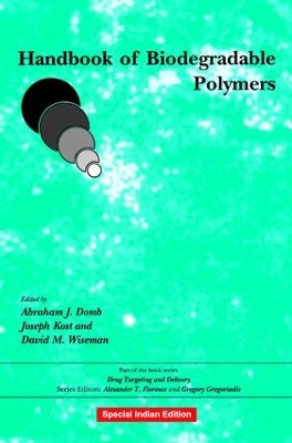 Handbook of Biodegradable Polymers by Abraham J. Domb