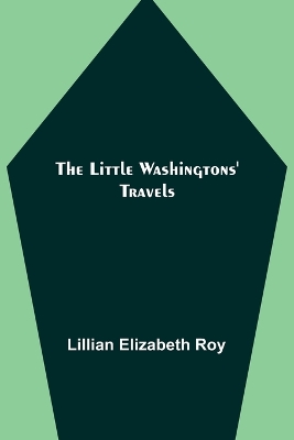 The Little Washingtons' Travels book