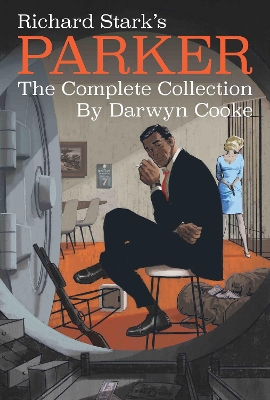 Richard Stark's Parker: The Complete Collection book