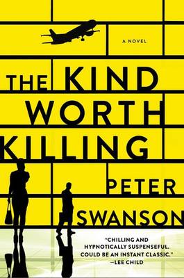 The Kind Worth Killing by Peter Swanson