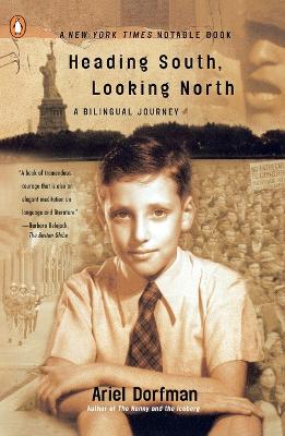 Heading South, Looking North: a Bilingual Journey book