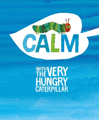 Calm with the Very Hungry Caterpillar book