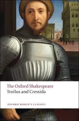 Troilus and Cressida: The Oxford Shakespeare book