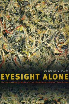 Eyesight Alone by Caroline A. Jones