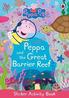 Peppa Pig: Peppa and the Great Barrier Reef Sticker Activity book