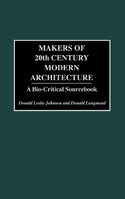 Makers of 20th Century Modern Architecture book