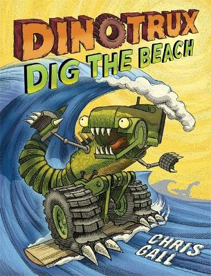 Dinotrux Dig the Beach book