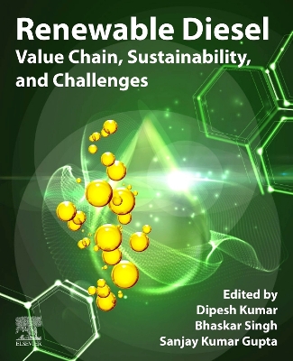 Renewable Diesel: Value Chain, Sustainability, and Challenges book