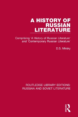 A History of Russian Literature: Comprising 'A History of Russian Literature' and 'Contemporary Russian Literature' book