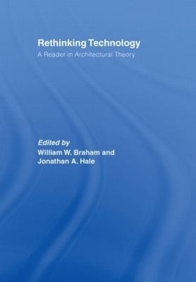 Rethinking Technology by William W. Braham
