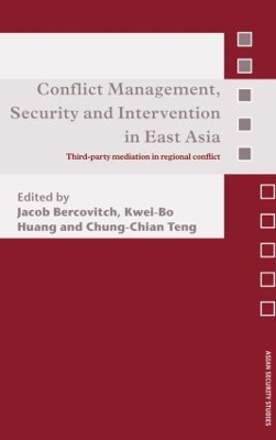 Conflict Management, Security and Intervention in East Asia by Jacob Bercovitch