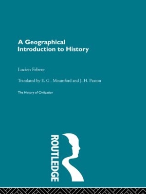 A Geographical Introduction to History by L. Febvre