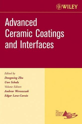 Advanced Ceramic Coatings, Ceramic Engineering and Science Proceedings, Cocoa Beach book