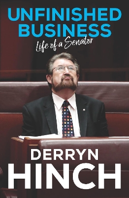 Unfinished Business: Life of a Senator book