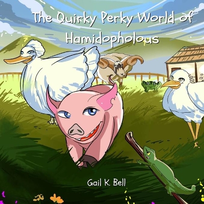 The Quirky Perky World of Hamidopholous book