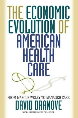 Economic Evolution of American Health Care book