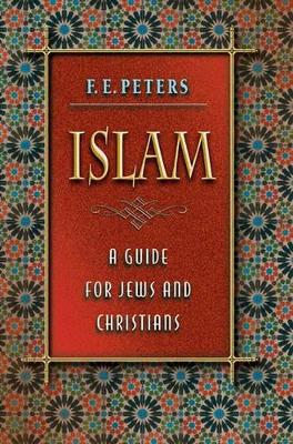 Islam by Francis Edward Peters