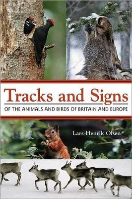 Tracks and Signs of the Animals and Birds of Britain and Europe book