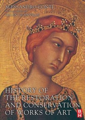 History of the Restoration and Conservation of Works of Art book
