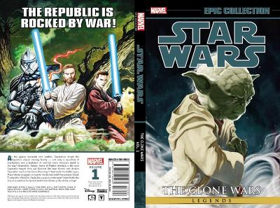 Star Wars Legends Epic Collection: The Clone Wars Vol. 1 book