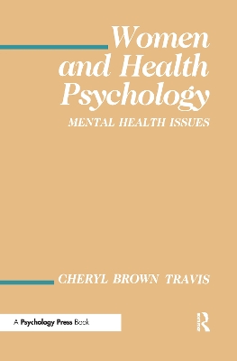 Women and Health Psychology by Cheryl Brown Travis