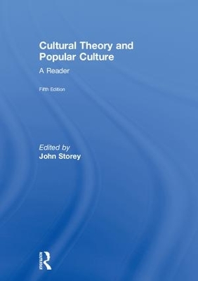 Cultural Theory and Popular Culture: A Reader by John Storey