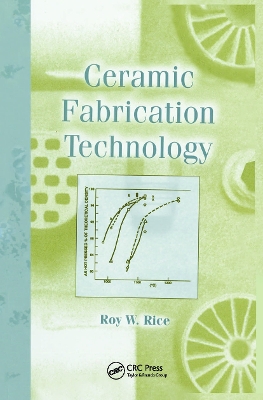 Ceramic Fabrication Technology book