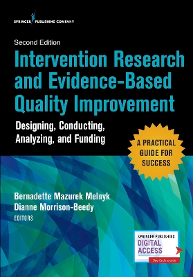 Intervention Research and Evidence-Based Quality Improvement, Second Edition: Designing, Conducting, Analyzing, and Funding book