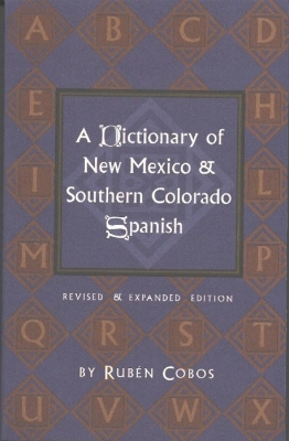 Dictionary of New Mexico & Southern Colorado Spanish book