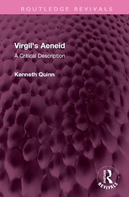 Virgil's Aeneid: A Critical Description by Kenneth Quinn