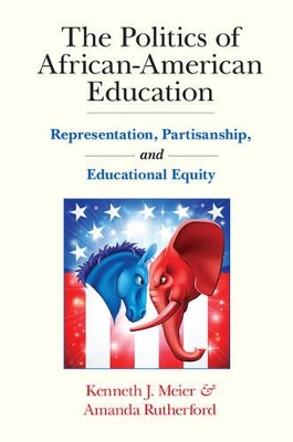 The Politics of African-American Education by Kenneth J. Meier